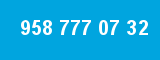 958 777 07 32